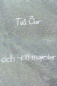 Två öar och 400 mopeder 1999 on netflix