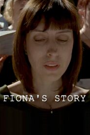 Fiona’s Story 2008 on netflix