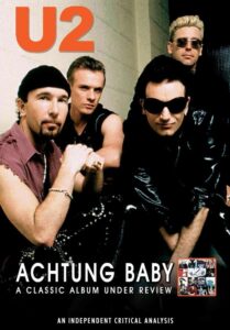 U2: Achtung Baby: A Classic Album Under Review 2007 on netflix