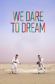 We Dare to Dream 2023 on netflix