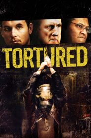 Tortured 2008 on netflix