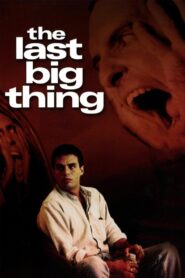 The Last Big Thing 1998 on netflix