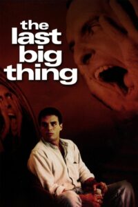 The Last Big Thing 1998 on netflix