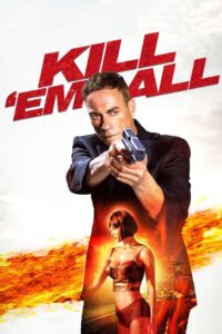 Kill ’em All 2017 on netflix