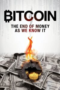 Bitcoin: The End of Money as We Know It 2015 on netflix