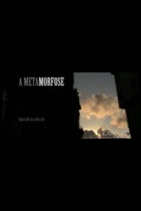 The Metamorphosis 2007 on netflix