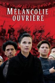 Mélancolie ouvrière 2018 on netflix