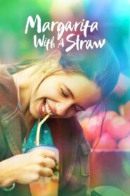Margarita with a Straw 2015 on netflix