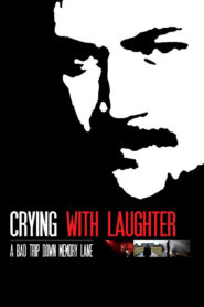Crying with Laughter 2009 on netflix