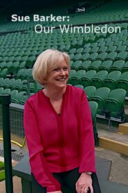 Sue Barker: Our Wimbledon 2017 on netflix