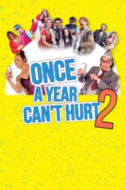 Once a Year Can’t Hurt 2 2015 on netflix