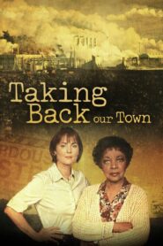 Taking Back Our Town 2001 on netflix