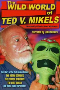 The Wild World of Ted V. Mikels 2008 on netflix