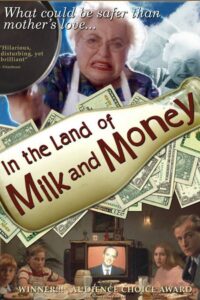 In the Land of Milk and Money 2004 on netflix