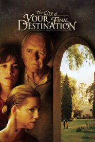 The City of Your Final Destination 2009 on netflix