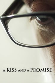 A Kiss and a Promise 2012 on netflix