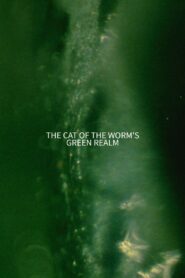 The Cat of the Worm’s Green Realm 1997 on netflix
