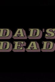 Dad’s Dead 2002 on netflix
