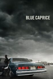 Blue Caprice 2013 on netflix