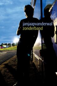 Jan Jaap van der Wal: Zonder Band 2009 on netflix