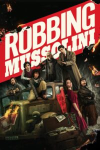 Robbing Mussolini 2022 on netflix