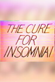 The Cure for Insomnia 1987 on netflix