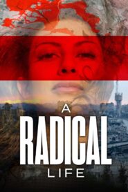 A Radical Life 2022 on netflix