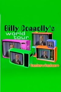 Billy Connolly’s World Tour of Television 1999 on netflix