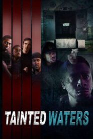 Tainted Waters 2023 on netflix