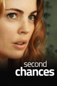 Second Chances 2010 on netflix
