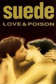 Suede: Love & Poison 1993 on netflix