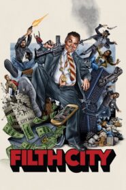 Filth City 2017 on netflix