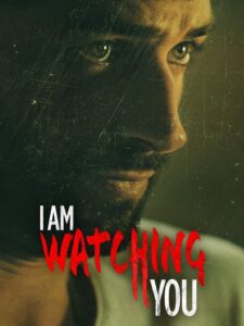 I Am Watching You 2016 on netflix