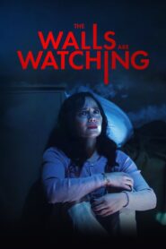 The Walls Are Watching 2022 on netflix