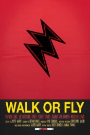 Walk or Fly 2012 on netflix