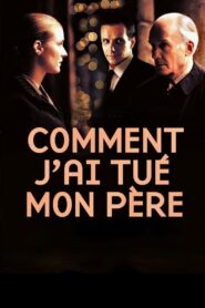 How I Killed My Father 2001 on netflix