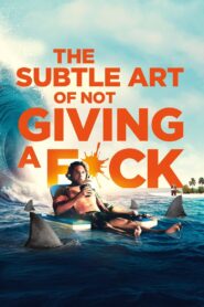 The Subtle Art of Not Giving a #@%! 2023 on netflix