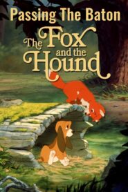 Passing the Baton: The Making of The Fox and the Hound 2003 on netflix