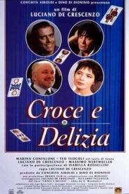 Croce e Delizia 1995 on netflix