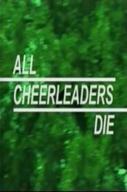 All Cheerleaders Die 2001 on netflix
