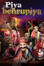 Piya Behrupiya 2019 on netflix