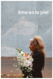 Lima en la piel 2017 on netflix
