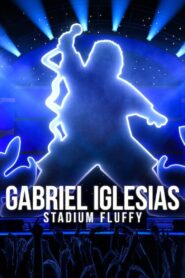 Gabriel Iglesias: Stadium Fluffy 2022 on netflix