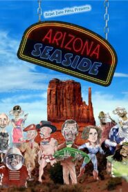Arizona Seaside 2007 on netflix
