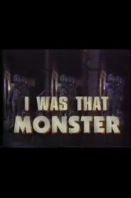 I Was That Monster 1993 on netflix
