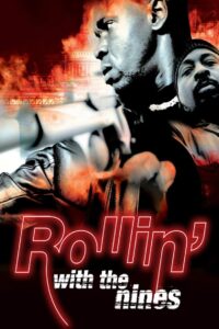 Rollin’ with the Nines 2006 on netflix