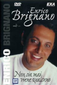 Enrico Brignano – Non sia mai viene qualcuno 2007 on netflix