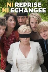 Ni reprise, ni échangée 2010 on netflix