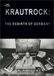 Krautrock: The Rebirth of Germany 2009 on netflix