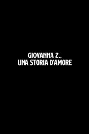 Giovanna Z., una storia d’amore 2005 on netflix